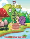 Image for Snail Coloring Book For Kids : Cute Snail Coloring Pages for Girls and Boys, Coloring Book for Children of All Ages, Gift for Girls, Volume-02