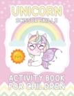 Image for Unicorn Scissor Skills Activity Book For Children : Unicorn Scissor Skills Activity Book for Kids Ages 3-5 Cut and Paste Workbook for Preschool with Color Fun Gift for Unicorn Lovers