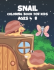 Image for Snail Coloring Book For Kids Ages 4-8 : Snail Coloring Book Great Gift for Boys &amp; Girls, Ages 4-8, Cute Snail Coloring Pages for Girls and Boys, Volume-01