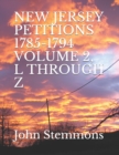 Image for New Jersey Petitions 1785-1794 Volume 2, L Through Z
