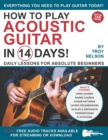 Image for How to Play Acoustic Guitar in 14 Days : Daily Lessons for Absolute Beginners