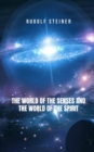 Image for The World of the Senses and the World of the Spirit