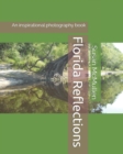 Image for Florida Reflections : An inspirational photography book