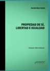 Image for Propiedad de si, libertad e igualdad