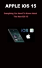 Image for Apple IOS 15 : Everything You Need To Know About The New iOS 15