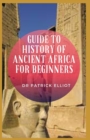Image for Guide to History of Ancient Africa For Beginners