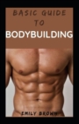 Image for Basic Guide To Body Building