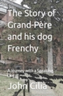 Image for The Story of Grand-Pere and his Dog Frenchy