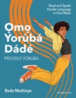 Image for Omo Yoruba D&#39;ade (Proudly Yoruba) : Read and Speak Yoruba Language in One Week