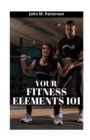 Image for Your Fitness Elements 101