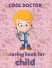 Image for cool doctor coloring book for child