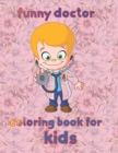 Image for funny doctor coloring book for kids