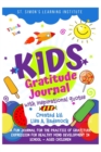 Image for Kids Gratitude Journal with Inspirational Quotes