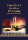 Image for Lumieres A La Table de Chabbat : Drachot sur la paracha de la semaine