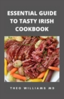 Image for Essential Guide to Tasty Irish Cookbook