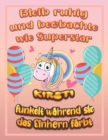 Image for Bleib ruhig und beobachte wie Superstar Kirsti funkelt wahrend sie das Einhorn farbt : Geburtstagsgeschenk und alle glucklichen Anlasse fur Kirsti