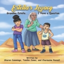 Image for Estella&#39;s Legacy : Grandma Estella...I Have a Question