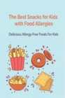 Image for The Best Snacks for Kids with Food Allergies