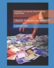 Image for DYNAMICS OF EBOOK CREATION and PUBLISHING : CREATE, PUBLISH and MARKET!