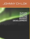 Image for Future Global Leisure Market Development
