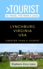 Image for Greater Than a Tourist-Lynchburg Virginia USA