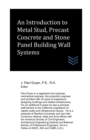 Image for An Introduction to Metal Stud, Precast Concrete and Stone Panel Building Wall Systems