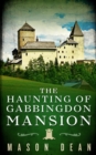Image for The Haunting of Gabbingdon Mansion