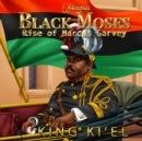 Image for Black Moses, Rise of Marcus Garvey