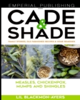 Image for Cade &amp; Shade Family Stories, Old-Fashioned Recipes &amp; Home Remedies : Volume II