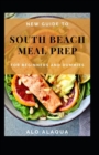 Image for New Guide To South Beach Meal Prep For Beginners And Dummies