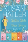 Image for Better Date than Never Collection (Books 1-5)