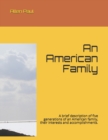 Image for An American Family : A brief description of five generations of an American family, their interests and accomplishments.