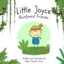 Image for Little Joyce : Rainforest Friends