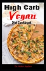 Image for High Carb Vegan Diet Cookbook