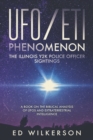 Image for The UFO/ETI Phenomenon : The Illinois Y2K Police Officer Sightings