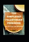 Image for The Simplified Palestinian Cookbook For Novices And Dummies