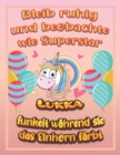 Image for Bleib ruhig und beobachte wie Superstar Lukka funkelt wahrend sie das Einhorn farbt : Geburtstagsgeschenk und alle glucklichen Anlasse fur Lukka