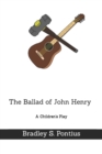 Image for The Ballad of John Henry