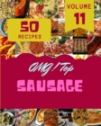 Image for OMG! Top 50 Sausage Recipes Volume 11