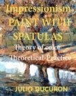 Image for Impressionism PAINT WITH SPATULAS