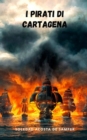 Image for I pirati di Cartagena