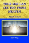 Image for Your Son Can See You from Heaven : A Book of Hope