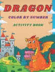 Image for Dragon Color by Number Activity Book