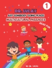Image for Dr. Lucas Just Somebody Going Places Multicultural Passages : Read Fun