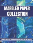 Image for Marbled Paper Collection : marbled papers for bookbinding and other paper crafting projects