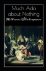 Image for The Complete Works of William  Much Ado About Nothing Annotated