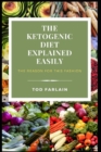Image for The Ketogenic Diet Explained Easily : The reason for this fashion (Good Plan For Your)