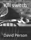 Image for Kill switch