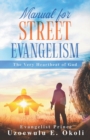 Image for Manual for Street Evangelism : The Very Heartbeat of God
