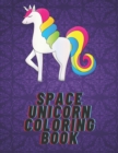 Image for Space Unicorn Coloring Book